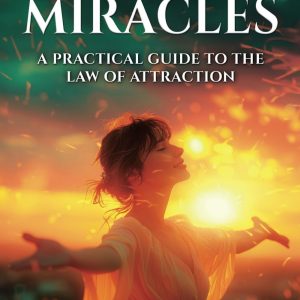 Manifesting Miracles